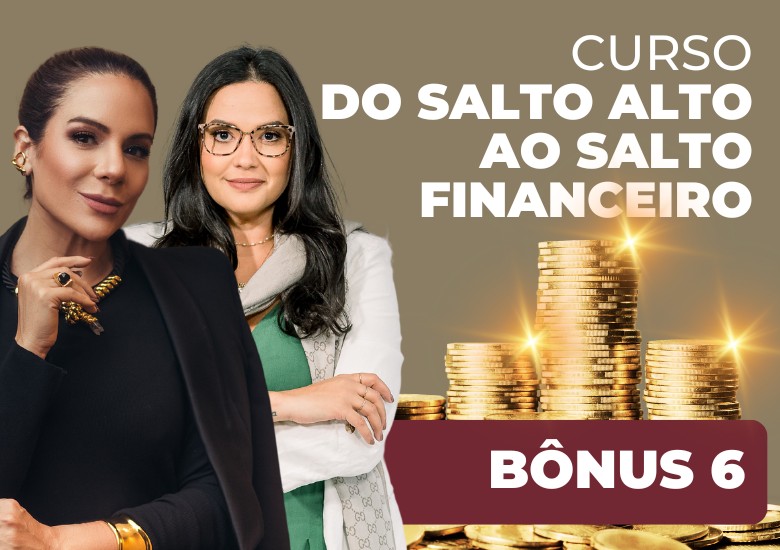 Imagem do Curso Bônus Do Salto Alto ao Salto Financeiro